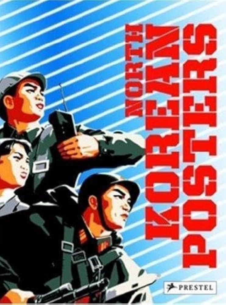 NORTH KOREAN POSTERS