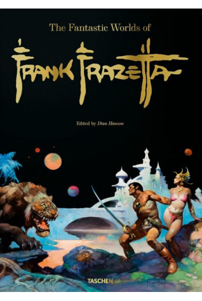 THE FANTASTIC WORLDS OF FRANK FRAZETTA