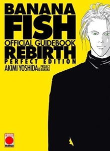 BANANA FISH REBIRTH: OFFICIAL GUIDEBOOK PERFECT EDITION