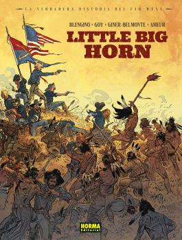 LA VERDADERA HISTORIA DEL FAR WEST. LITTLE BIG HORN