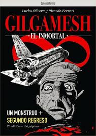GILGAMESH EL INMORTAL: UN MONSTRUO + SEGUNDO REGRESO